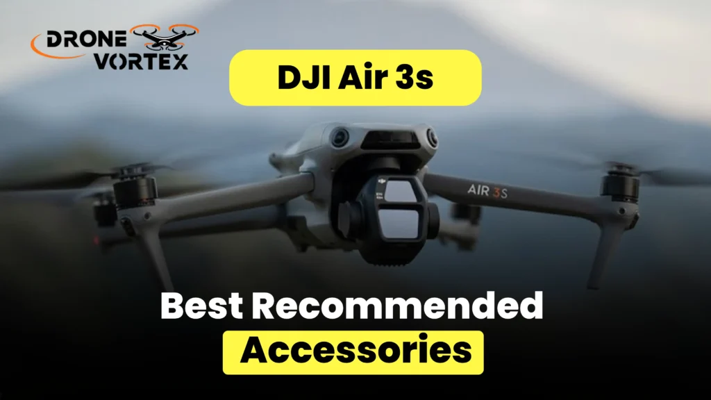 DJI Recognized Best Accessories For DJI AIR 3S