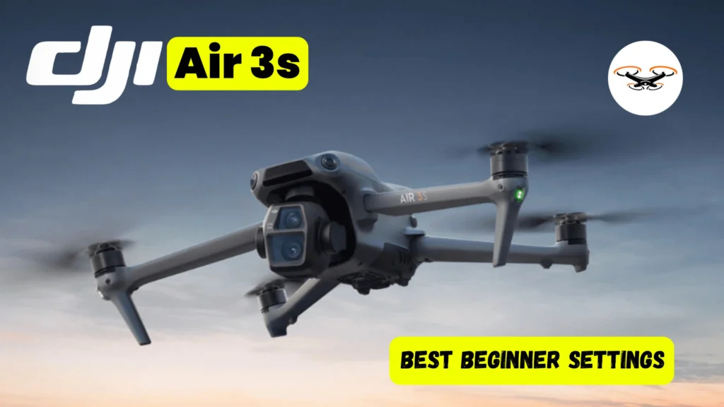 Best Tips & Settings For DJI Air 3S