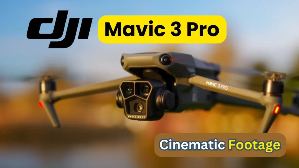 DJI Mavic 3 Pro Best Setting for Cinematic Footage Mavic 3 Pro