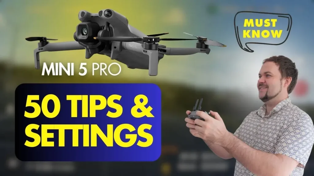 A picture of Best 50 Tips & Settings for DJI Mini 5 Pro